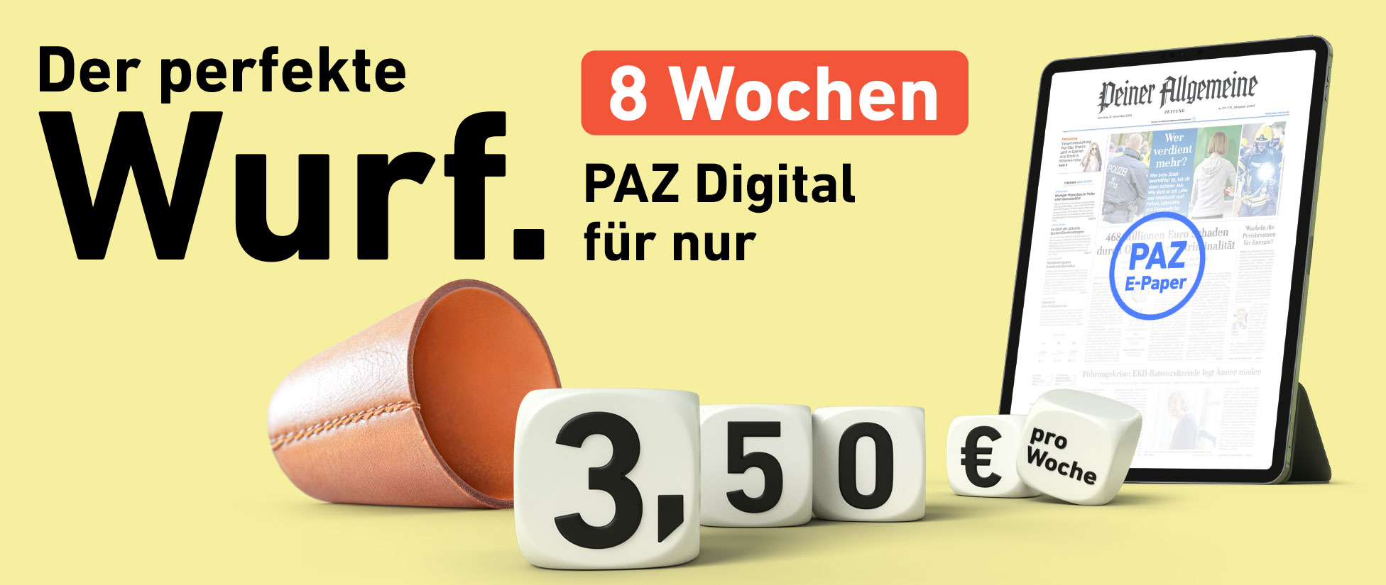 Der perfekte Wurf. 8 Wochen PAZ Digital für nur 3,50 € pro Woche.